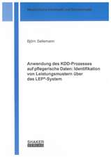 Anwendung des KDD-Prozesses auf pflegerische Daten: Identifikation von Leistungsmustern über das LEP®-System