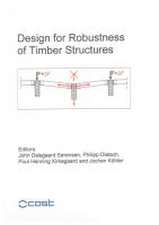 Design for Robustness of Timber Structures