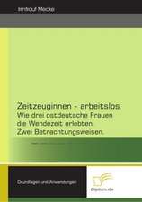 Zeitzeuginnen - Arbeitslos: The Sea