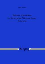 Efficient Algorithms for Structuring Wireless Sensor Networks