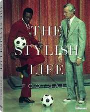 The Stylish Life - Football