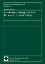 Parteienfinanzierung zwischen Krisen und Krisenbehebung