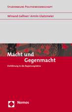 Macht Und Gegenmacht: Einfuhrung in Die Regierungslehre