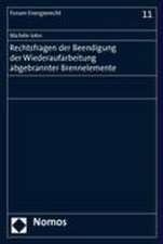 Rechtsfragen Der Beendigung Der Wiederaufarbeitung Abgebrannter Brennelemente: Eine Untersuchung Des Regelungserfolges Der Richtlinie 2000/31/Eg Zum E