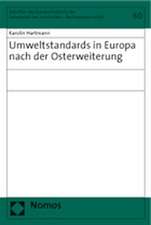 Umweltstandards in Europa Nach Der Osterweiterung: Kategorien Und Fallbeispiele Institutioneller Analyse