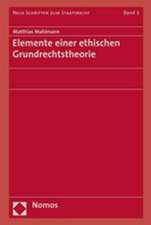 Elemente Einer Ethischen Grundrechtstheorie: Verfassungsrechtlicher Rahmen Und Verfahrensrechtliche Ausgestaltung Der Aussergerichtlichen