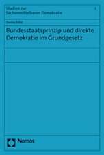 Bundesstaatsprinzip Und Direkte Demokratie Im Grundgesetz: Das Zusammenwirken Von Kommission Und Nationalen Gerichten