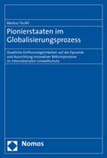 Pionierstaaten im Globalisierungsprozess