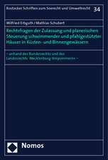 Rechtsfragen Der Zulassung Und Planerischen Steuerung Schwimmender Und Pfahlgestutzter Hauser in Kusten- Und Binnengewassern: - Anhand Des Bundesrecht