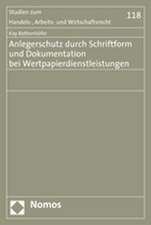 Anlegerschutz durch Schriftform und Dokumentation bei Wertpapierdienstleistungen