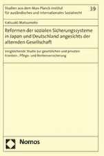 Reformen der sozialen Sicherungssysteme in Japan und Deutschland angesichts der alternden Gesellschaft