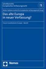 Das alte Europa in neuer Verfassung?