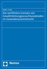 Die Rechtlichen Grenzen Von Gewahrleistungsausschlussabreden Im Gewerberaummietrecht