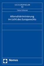 Altersdiskriminierung im Licht des Europarechts