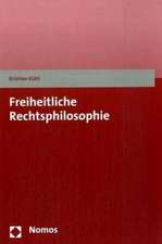 Freiheitliche Rechtsphilosophie