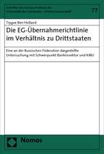 Die Eg-Ubernahmerichtlinie Im Verhaltnis Zu Drittstaaten: Eine an Der Russischen Foderation Dargestellte Untersuchung Mit Schwerpunkt Bankensektor Und