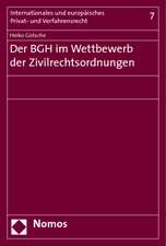 Der BGH im Wettbewerb der Zivilrechtsordnungen