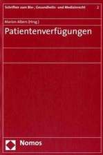 Patientenverfugungen: Eine Untersuchung Aus Verfassungsrechtlicher Sicht