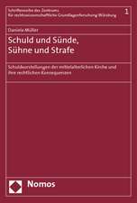 Schuld und Sünde, Sühne und Strafe