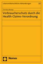 Verbraucherschutz durch die Health-Claims-Verordnung