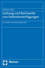 Geltung und Reichweite von Patientenverfügungen