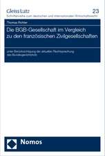 Die Bgb-Gesellschaft Im Vergleich Zu Den Franzosischen Zivilgesellschaften: Unter Berucksichtigung Der Aktuellen Rechtsprechung Des Bundesgerichtshofs