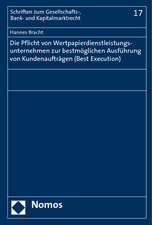 Die Pflicht Von Wertpapierdienstleistungsunternehmen Zur Bestmoglichen Ausfuhrung Von Kundenauftragen (Best Execution): Zu Den Anforderungen Des Demokratieprinzips an Strafrechtsetzung Im Mehrebenensystem Der Europaischen U