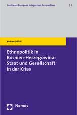 Ethnopolitik in Bosnien-Herzegowina: Staat Und Gesellschaft in Der Krise