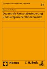 Dezentrale Umsatzbesteuerung und Europäischer Binnenmarkt