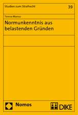 Normunkenntnis Aus Belastenden Grunden: Eine Vergleichende Untersuchung Behordlicher Entscheidungsspielraume in Der Deutschen Und Amerikanische