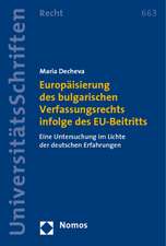 Europäisierung des bulgarischen Verfassungsrechts infolge des EU-Beitritts