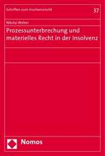 Prozessunterbrechung und materielles Recht in der Insolvenz