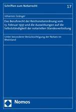 Das Berufsrecht der Reichsnotarordnung vom 13. Februar 1937 und die Auswirkungen auf die Selbstständigkeit der notariellen Standesvertretung