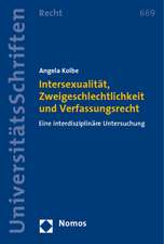 Intersexualitat, Zweigeschlechtlichkeit Und Verfassungsrecht