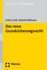 Das Neue Grundsicherungsrecht: Aufenthg - Asylg (Asylvfg) - Gg - Freizugg/Eu - Stag - Eu-Abkommen - Assoziationsrecht