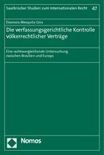 Die verfassungsgerichtliche Kontrolle völkerrechtlicher Verträge