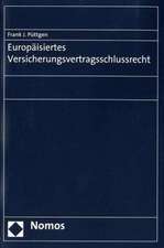 Europaisiertes Versicherungsvertragsschlussrecht: Ein Studienbuch