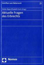 Aktuelle Fragen des Erbrechts