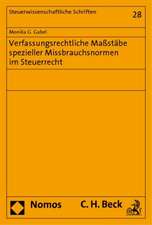 Verfassungsrechtliche Maßstäbe spezieller Missbrauchsnormen im Steuerrecht