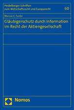 Gläubigerschutz durch Information im Recht der Aktiengesellschaft