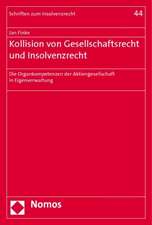 Kollision von Gesellschaftsrecht und Insolvenzrecht