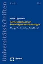 Abfindungsklauseln in Personengesellschaftsvertragen: Pladoyer Fur Eine Verhandlungsklausel