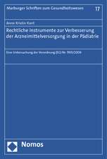 Rechtliche Instrumente zur Verbesserung der Arzneimittelversorgung in der Pädiatrie