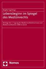 Lebensbeginn im Spiegel des Medizinrechts