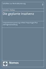 Die geplante Insolvenz