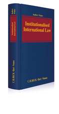 Institutionalised International Law