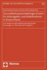 Gesundheitssystembedingte Kosten für Arbeitgeber und Arbeitnehmer in Deutschland