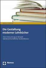 Die Gestaltung Moderner Lehrbucher: Eine Untersuchung Am Beispiel Betriebswirtschaftlicher Studienliteratur