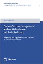 Online-Durchsuchungen und andere Maßnahmen mit Technikeinsatz