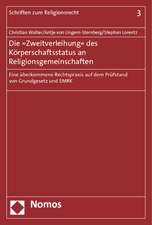 Die »Zweitverleihung« des Körperschaftsstatus an Religionsgemeinschaften